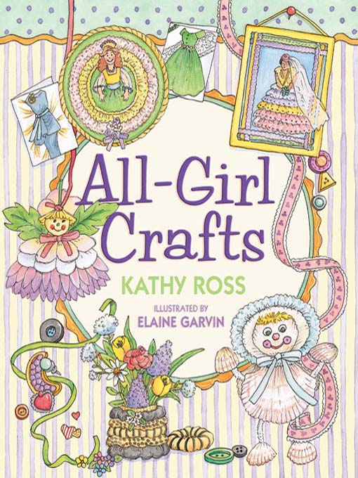 Title details for All-Girl Crafts by Kathy Ross - Available